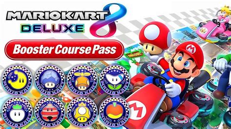 Mario Kart 8 Deluxe — Booster Course Pass for the Mario Kart 8。